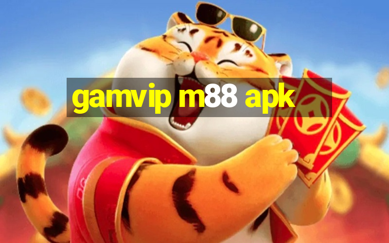 gamvip m88 apk