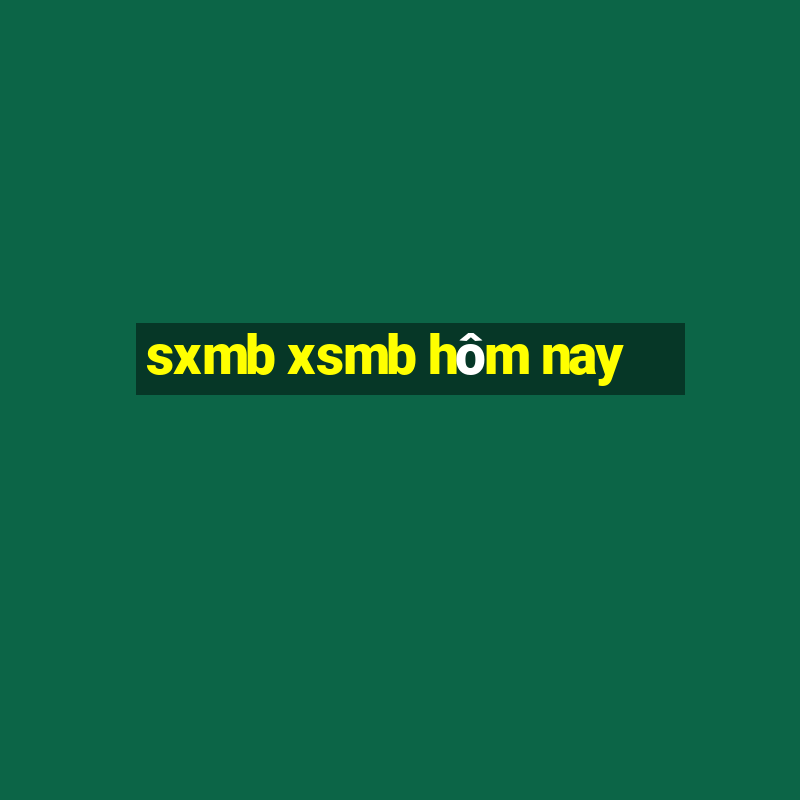 sxmb xsmb hôm nay