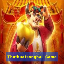 Thuthuatsongbai Game Bài Pc