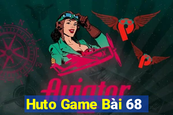 Huto Game Bài 68