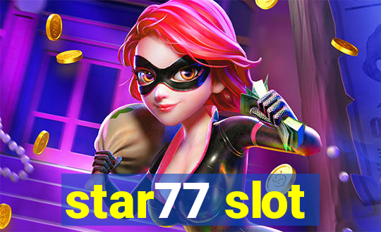 star77 slot