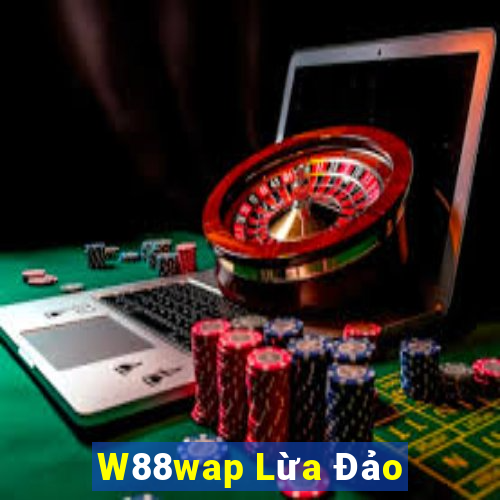 W88wap Lừa Đảo