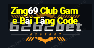 Zing69 Club Game Bài Tặng Code