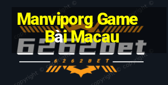 Manviporg Game Bài Macau