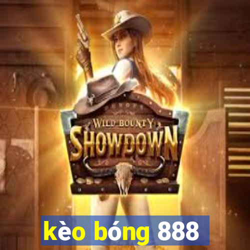 kèo bóng 888