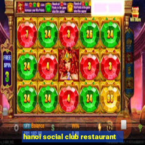 hanoi social club restaurant