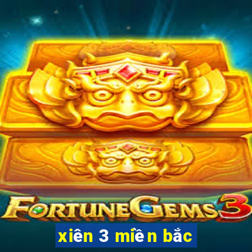 xiên 3 miền bắc