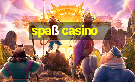 spaß casino