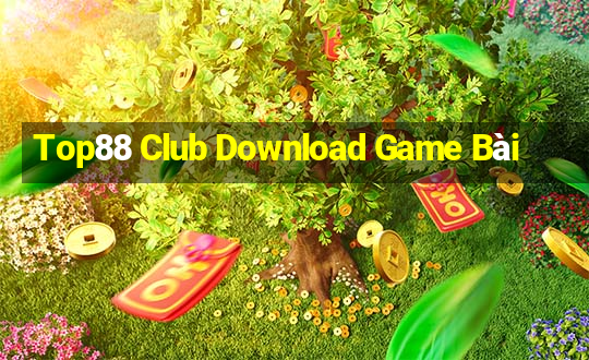 Top88 Club Download Game Bài