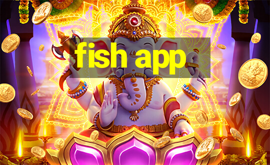 fish app