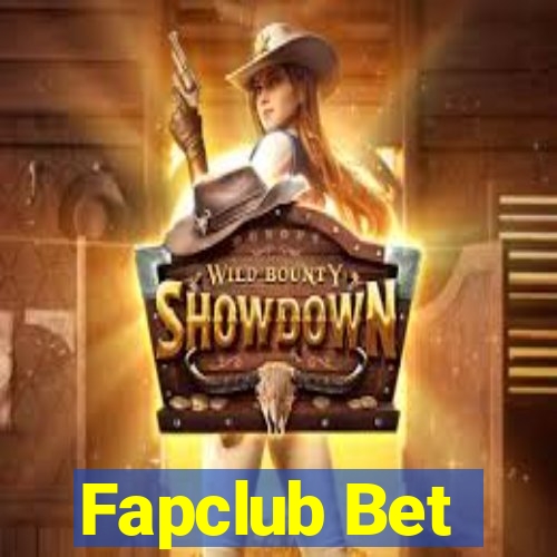 Fapclub Bet