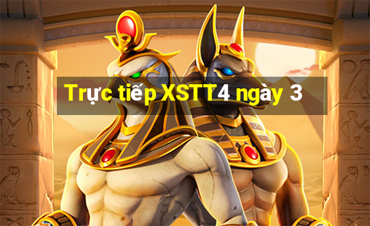 Trực tiếp XSTT4 ngày 3