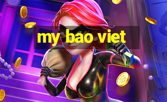 my bao viet