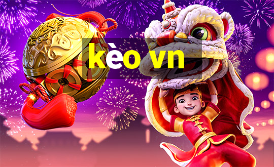 kèo vn