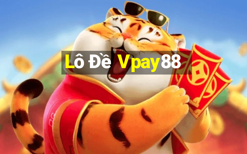 Lô Đề Vpay88