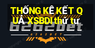 THỐNG KÊ KẾT QUẢ XSBDI thứ tư