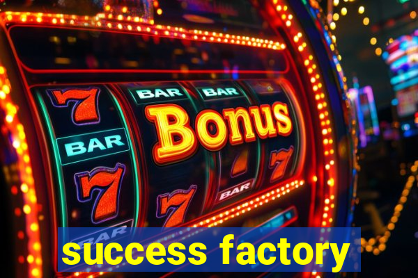 success factory