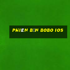 Phiên bản Bobo ios