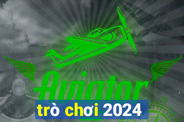 trò chơi 2024