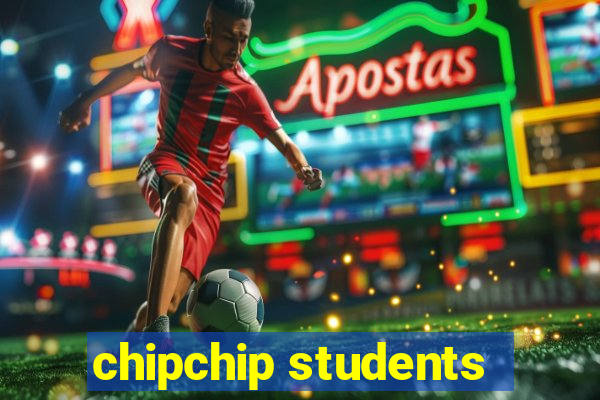 chipchip students