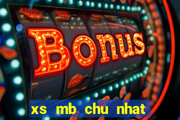 xs mb chu nhat han tuan