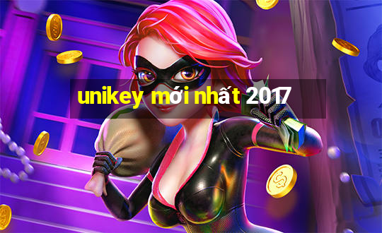 unikey mới nhất 2017