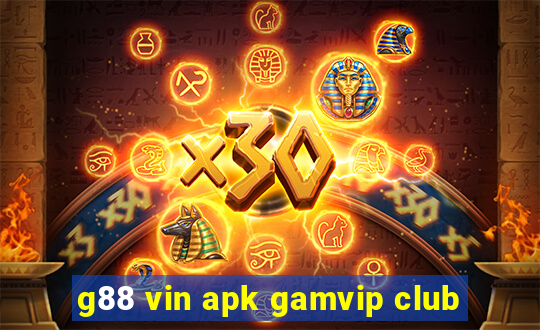 g88 vin apk gamvip club