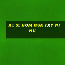 xổ số hôm qua tây ninh