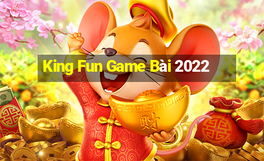 King Fun Game Bài 2022