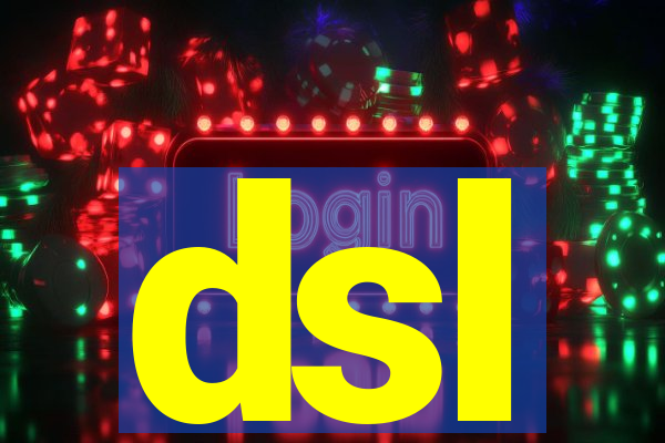 dsl