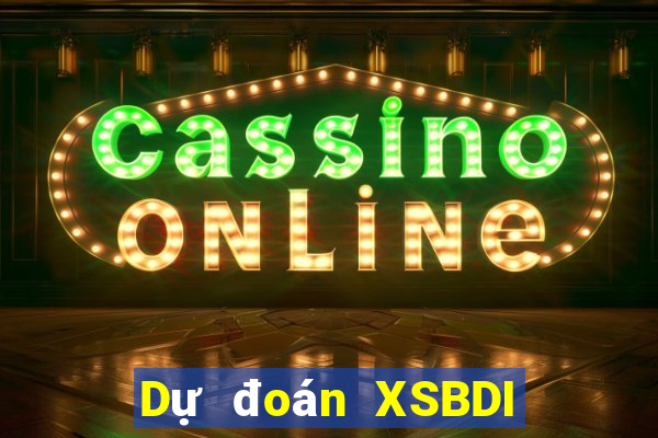 Dự đoán XSBDI ngày 24