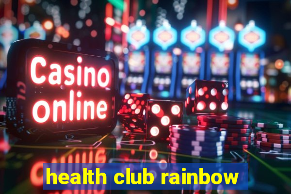 health club rainbow