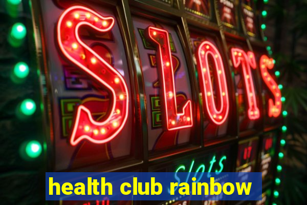 health club rainbow