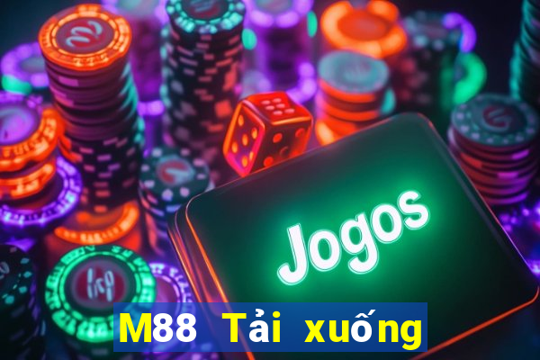 M88 Tải xuống Fun88 nền tảng giải trí Dii