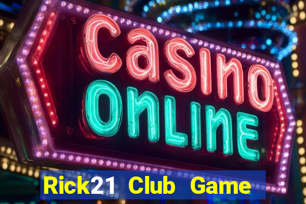 Rick21 Club Game Bài Lá