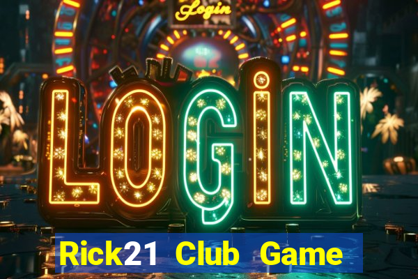 Rick21 Club Game Bài Lá