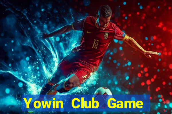 Yowin Club Game Bài Slot Đổi Thưởng