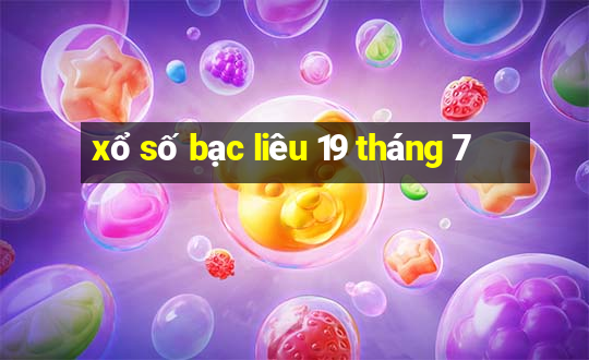 xổ số bạc liêu 19 tháng 7