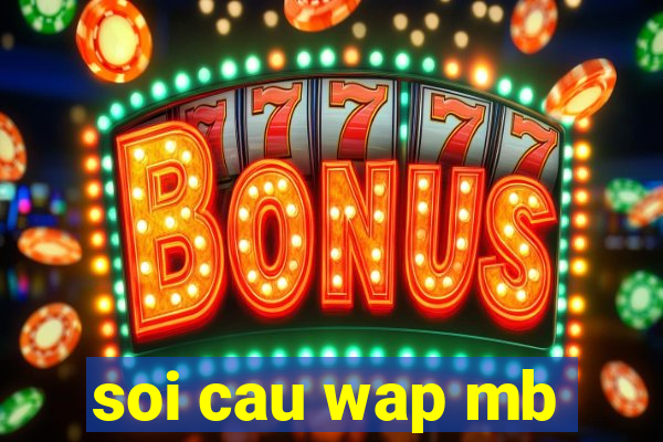 soi cau wap mb