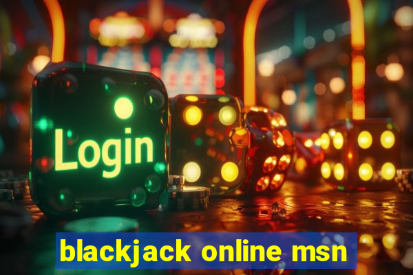 blackjack online msn