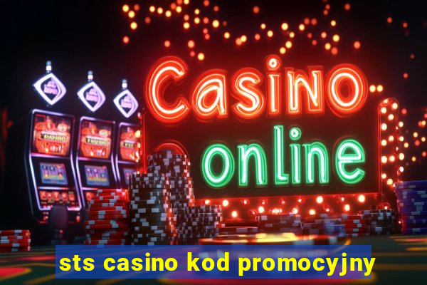 sts casino kod promocyjny