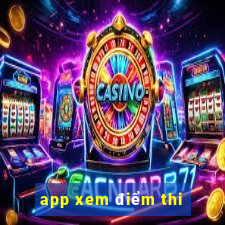 app xem điểm thi