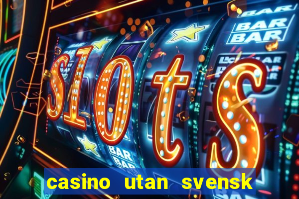 casino utan svensk licens mga