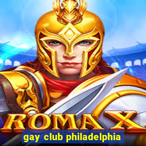 gay club philadelphia