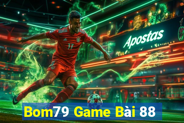 Bom79 Game Bài 88