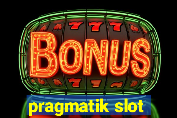 pragmatik slot