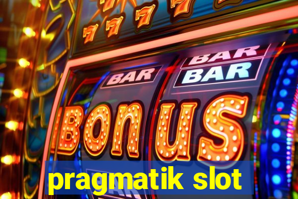 pragmatik slot