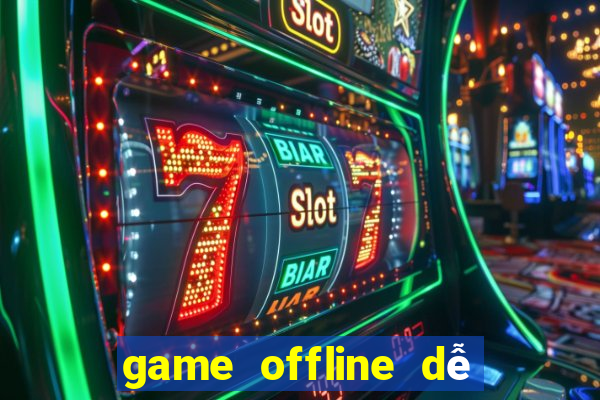 game offline dễ thương cho pc