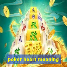 poker heart meaning