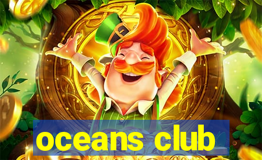 oceans club